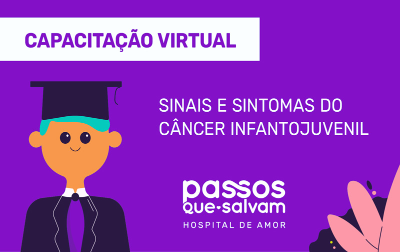 Capacitação Virtual: Sinais e Sintomas do Câncer Infantojuvenil